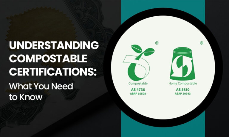 Understanding Compostable Certifications What You Need to Know
